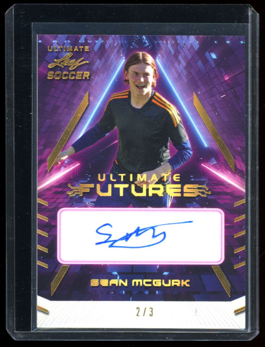 Sean Mcgurk Ultimate Futures 2/3 2022 Leaf Ultimate Soccer Autograph Card # F-SM1