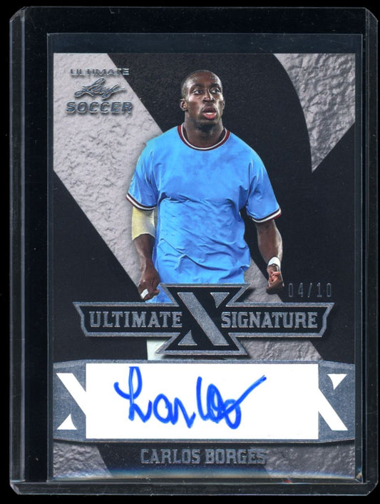 Carlos Borges Ultimate Signatures 04/10 2022 Leaf Ultimate Soccer Autograph Card # S-CB1