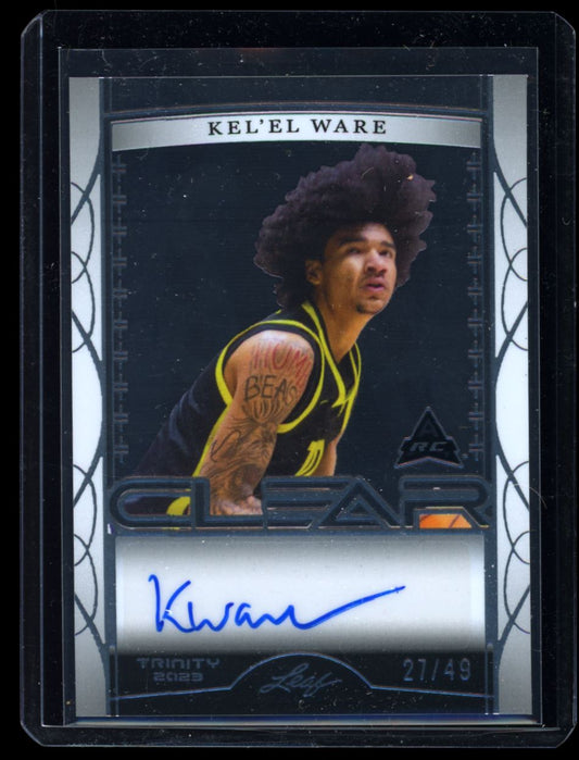 Kel'el Ware Clear 27/49 2023 Leaf Trinity Basketball Rookie Autograph Card # CA-WK1